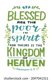 Hand lettering Blessed are the Poor in Spirit. Modern background. Poster. T-shirt print. Motivational quote. Modern calligraphy. Christian poster