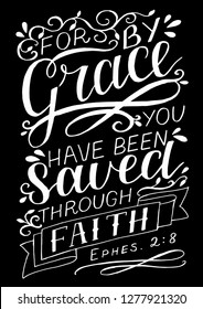 Hand lettering For by grace you have been saved through faith. Biblical background. Christian poster. New Testament. Vintage. Scripture prints. Quote. Bible verse