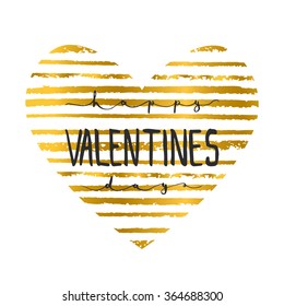 Hand lettering calligraphic party typography poster Happy Valentines Day on the gold stripes heart background. For greeting with Valentine Day or wedding invitations. 