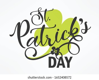 Hand Lettering/ Calligraphy/ Typography Text "St. Patrick's Day" on Creative Background. 17th March. Vector Illustration.