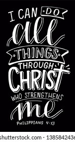 Hand lettering I can All things through Christ. Biblical background. Christian poster. In the new Testament. Scripture. Card. Modern calligraphy