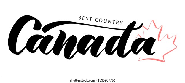 Hand lettering Canada logo with a maple leaf. Canada, Best Country