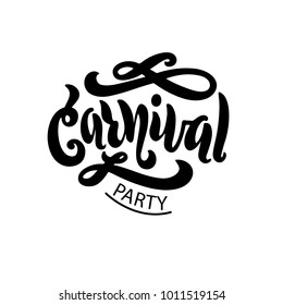 Hand lettering "Carnival party". Vector Design, poster, card, club, bar, night. Costume party, announcement, invitation, print. Calligraphy, script, florish. 