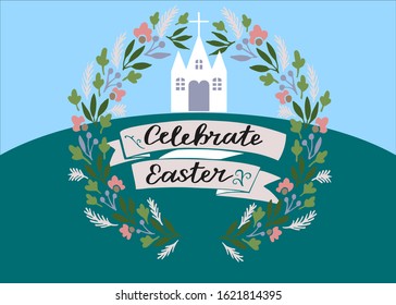 Hand lettering Celebrate Easter near the Church. Biblical background. . Sunday. Christian poster. New Testament. Scripture print. Graphics