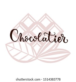Hand lettering Chocolatier. Vector tasty logo with chocolate bar. Chocolate with your own hands. Emblem for chocolatier, confectioner. Chocolate bar in the shape of a heart. Bean to bar chocolate.