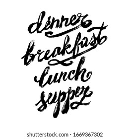 Hand Lettering Collection For Menu. Breakfast, Dinner, Lunch, Supper - Words In Handmade Vector Calligraphy Set. Grunge Doodle Cartoon Set.