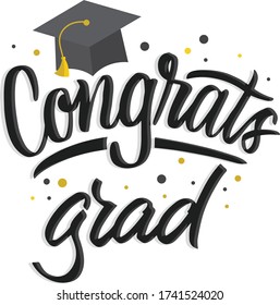 Hand Lettering Congrats Grad With Illustration Of Master Hat. Modern Calligraphy.