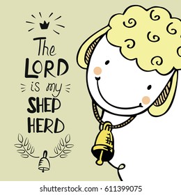 Hand Lettering With Cute Sheep With A Bell. The Lord Is My Shepherd. Biblical Background. Psalm 23. Christian Poster.