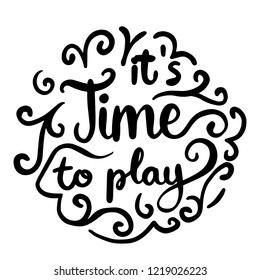 Hand Lettering Display Time to Play
