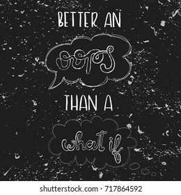 Hand lettering. Hand drawn inspirational quote. Vector isolated typography design element for greeting cards, posters, etc. Unique rough typography vector isolated on black background