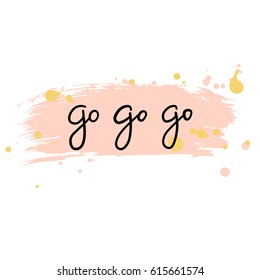 Hand lettering. Hand drawn quotes. Postcard or poster with hand drawn lettering. Vector illustration.