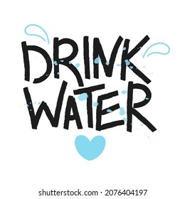 hand lettering drink water isolated on white background