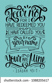 Hand lettering Fear not, for I have redeemed yu, called by your name. Bible verse. Christian poster. Modern calligraphy. Isaiah. Scripture print. Quotes