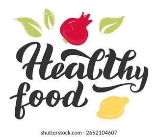 A inscrição manual com conceitos de alimentos saudáveis, complementada por desenhos estilizados de limões e romãs, enfatiza a importância de hábitos alimentares nutritivos e uma dieta equilibrada