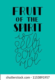 Hand lettering The fruit of the spirit is selfcontrol on blue background. Bible verse. Christian poster. New Testament. Galatians. Scripture print. Quote. Card
