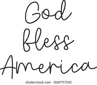 Hand lettering God bless America. Typography hand drawn. Illustration. T-shirt print.  Christian poster. Modern calligraphy. New Testament. Scripture print. Motivational quote.