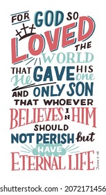Hand lettering God so loved the world. Modern background. Poster. T-shirt print. Motivational quote. Modern calligraphy. Christian poster