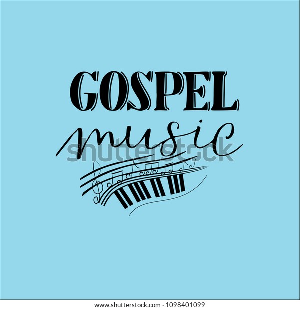 Hand lettering Gospel music, made on a blue\
background with notes. Biblical background. Christian poster.\
Symbol. Glorification