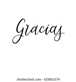 Hand lettering Gracias. Thank You in Spanish. Modern calligraphy greeting card. Isolated on white background. Vector Illustration