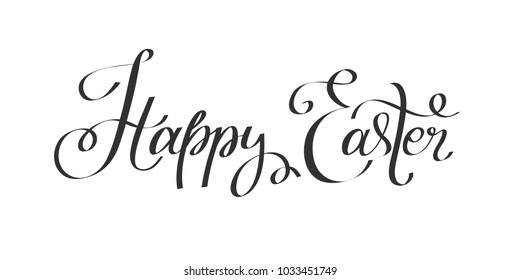 Hand lettering Happy Easter calligraphy text, isolated on white background. Vector illustration.
