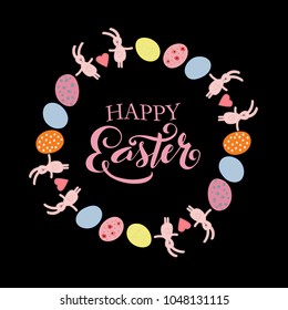 Hand lettering "Happy Easter" with illustration eggs, rabbits, hearts on black background.