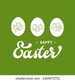 Hand lettering Happy Easter and illustration of eggs with bows. Vector design element for greeting card, invitation, banner.