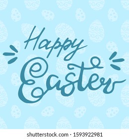 Hand lettering Happy Easter text as Pascha logotype. Drawn Resurrection Sunday postcard, invitation, poster, banner template lettering. Seasons Greetings. Background is seamless pattern with eggs