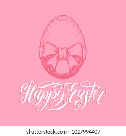 Hand lettering Happy Easter in vector. Drawn paschal egg illustration on pink background for holiday poster, greeting card etc.