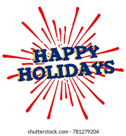 Hand lettering Happy Holidays vector vintage on burst vector