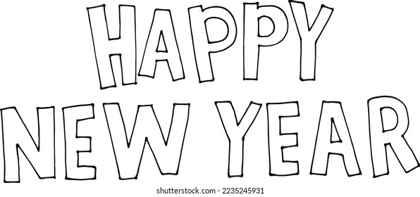 Hand lettering Happy New Year, vector illustration. Calligraphy. White text with black outline