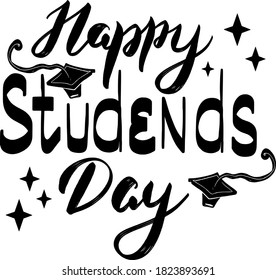 Hand Lettering Happy Student Day On International World Students Day, Greetings, Drawn Letters Isolated On White Background For Postcards, Posters, Greeting Cards, Ads For School, College, University.