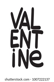 Hand Lettering Happy Valentine On White Background. Poster Illustration. Modern Calligraphy. Handwritten Inspirational Motivational Quote