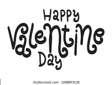 Hand Lettering Happy Valentine On White Background. Poster Illustration. Modern Calligraphy. Handwritten Inspirational Motivational Quote