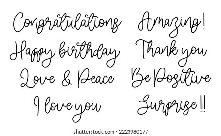 Hand Lettering happy words and phrases. Perfect for lettering and illustrations. Fully editable. Congratulations, Happy birthday, Love and Peace, I Love you, Amazing!, Thank you, Be Positive, Surprise