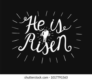 Hand lettering He is risen with a cross. Biblical background. Easter. Sunday. Christian poster. New Testament. Scripture. Graphics