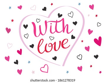 Hand lettering heart With love with hearts, romantic greeting card, modern typography for poster, vector art. Valentine Day Calligraphy Vector