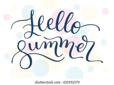 Hand lettering Hello Summer. Template for card, poster, print.
