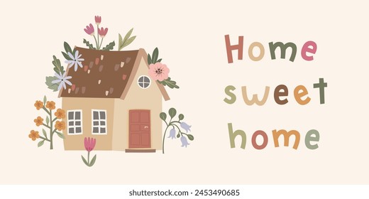 Hand lettering "Home sweet home". Cute imperfect bold house with flowers. Greeting card design for hospitality concept. Hand-drawn cute house vector illustration