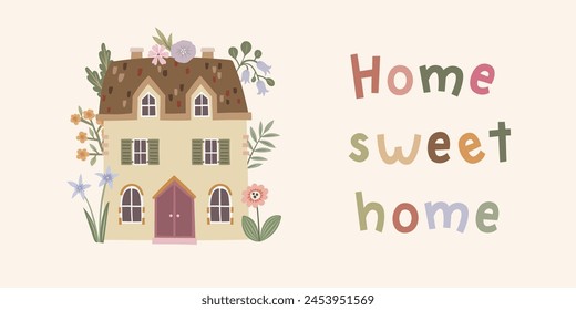 Letras a mano "Home sweet home". Linda casa atrevida imperfecta con flores. Diseño de tarjeta de felicitación para concepto de hospitalidad. Ilustración vectorial de casa linda dibujada a mano