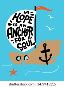 Hand lettering A Hope is anchor for the soul made on boat. Christian poster. Bible verse. Card. Scripture print. Motivational quote
