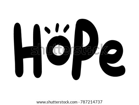 Hand Lettering Hope. Vector Illustration. Modern Calligraphy