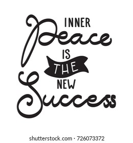 Hand Lettering Inner Peace Is the New Success on Black Background. Modern Calligraphy. Christian Poster. Handwritten Motivational 