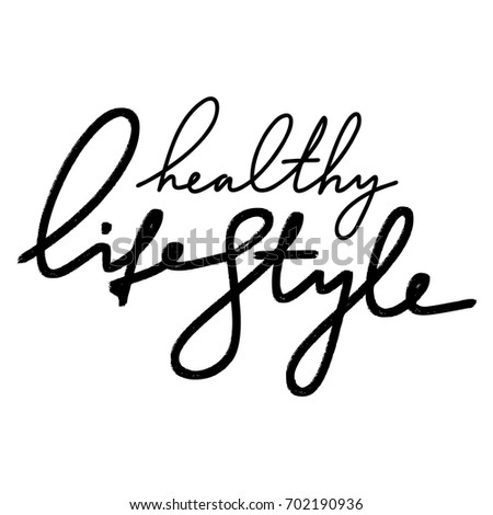 Hand Lettering Inscription Healthy Lifestyle About Stock Vector