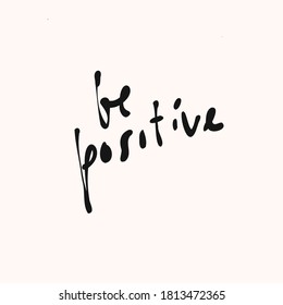 Hand Lettering Inscription Keep Positive Thinking . Vector illustration