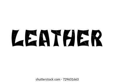 Hand lettering inscription leather. Vector illustration of fiber leather. Vector illustration of a fiber leather for shop, blog, website, sign, icon, logo. Lettering of natural leather fabrics. 