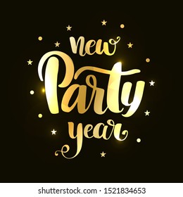 Hand lettering inscription New Year Party with golden glitter effect, isolated on black background. Ideal for festive design, christmas postcards. Vector illustration.