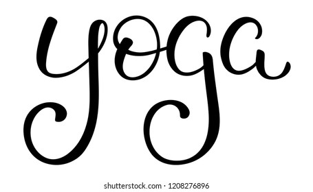 Hand lettering inscription Yoga about healthy life and fitness, for motivation quotes posters, black and white inspirational text, calligraphy vector illustration collection