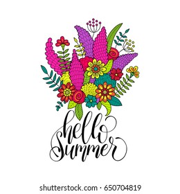 Hand lettering inspirational poster Hello Summer. Vector bunch of flowers illustration. Calligraphy on white background.