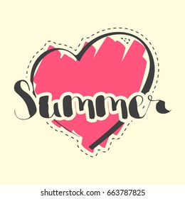 Hand lettering inspirational poster Summer on heart background.