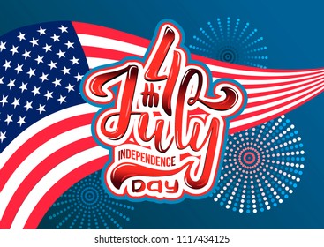Hand lettering July 4th Independence Day USA. hand drawn Calligraphic type lettering composition of 4th of July design. For greeting cards, banners, invitation, print,. Vector Illustration.